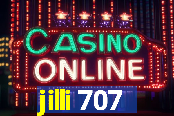 jilli 707